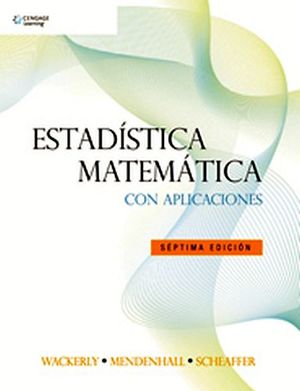 ESTADISTICA MATEMATICA CON APLICACIONES 7ED.