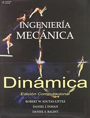 INGENIERIA MECANICA -DINAMICA- (ED. COMPUTACIONAL)