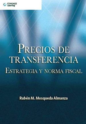 PRECIOS DE TRANSFERENCIA -ESTRAT. NORMA FISCAL-