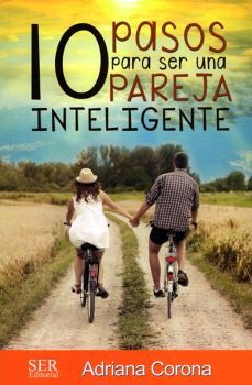 10 PASOS PARA SER UNA PAREJA INTELIGENTE