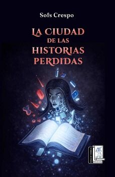 LA CIUDAD DE LAS HISTORIAS PERDIDAS