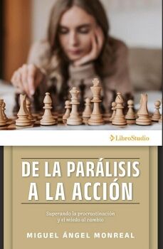 DE LA PAR�LISIS A LA ACCI�N