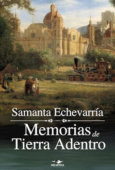 MEMORIAS DE TIERRA ADENTRO