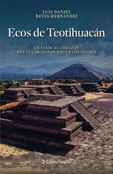 ECOS DE TEOTIHUAC�N