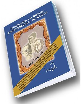 INTRODUCCI�N A LA HISTORIA CONSTITUCIONAL DE M�XICO
