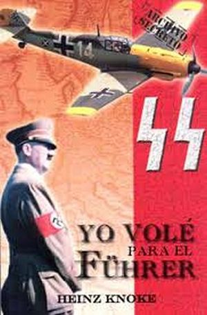 YO VOLE PARA EL FUHRER