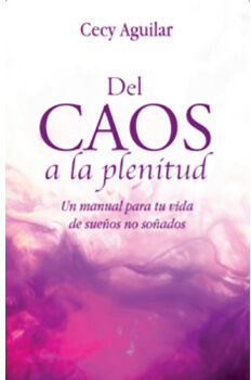 DEL CAOS A LA PLENITUD
