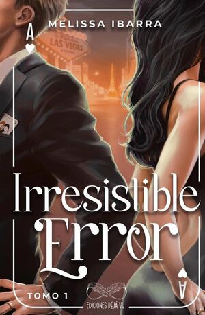 IRRESISTIBLE ERROR TOMO 1