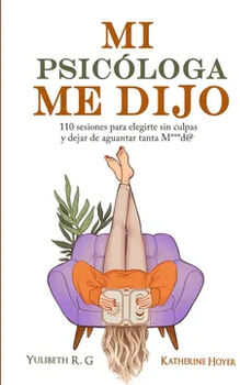 MI PSICOLOGA ME DIJO
