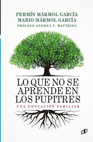 LO QUE NO SE APRENDE EN LOS PUPITRES