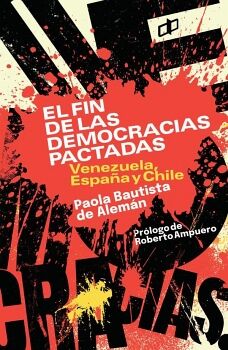 EL FIN DE LAS DEMOCRACIAS PACTADAS