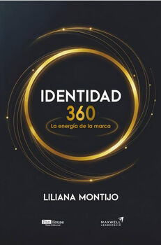 IDENTIDAD 360 -LA ENERG�A DE LA MARCA-