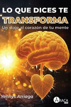 LO QUE DICES TE TRANSFORMA