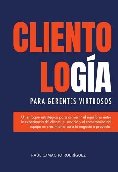CLIENTOLOG�A PARA GERENTES VIRTUOSOS