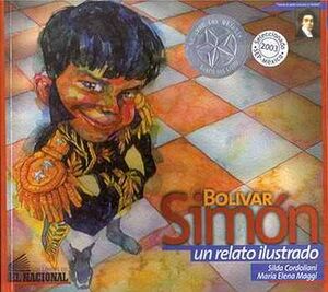 SIMON BOLIVAR -UN RELATO ILUSTRADO- (EL NACI