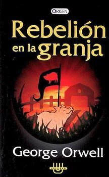 REBELION EN LA GRANJA (COL.ORIGEN)