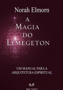 A MAGIA DO LEMEGETON