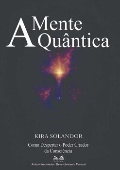 A MENTE QU�NTICA
