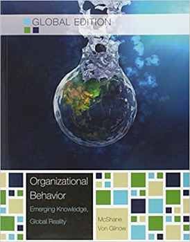 ORGANIZATIONAL BEHAVIOR -EMERGING KNOWLEDGE, GLOBAL REALITY