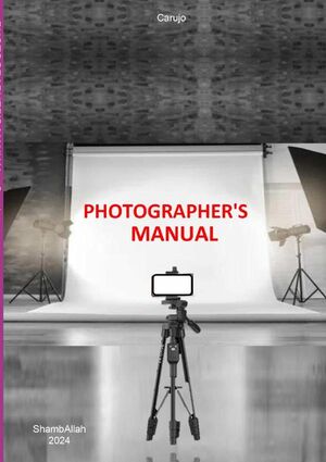 PHOTOGRAPHER'S MANUAL
