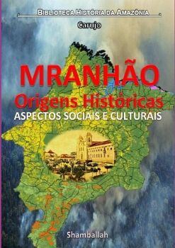 MARANHO - ORIGENS HISTRICAS