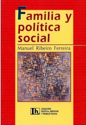 FAMILIA Y POLITICA SOCIAL    (LUMEN-HVMANITAS)