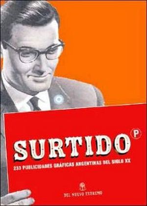 SURTIDO (233 PUBLICACIONES GRAFICAS ARGENTINAS DEL SIGLO XX