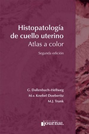 HISTOPATOLOGA DE CUELLO UTERINO ATLAS A COLOR 2ED.