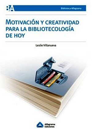 MOTIVACIN Y CREATIVIDAD PARA BIBLIOTECOLOGA DE HOY