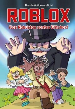 ROBLOX: �LOS ROBUSTOS CONTRA GLITCHOX!