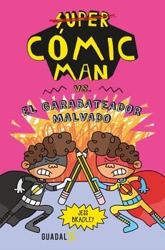 SUPER C�MIC MAN VS EL GARABATEADOR MALVADO