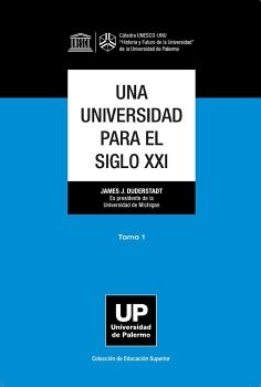 UNA UNIVERSIDAD PARA EL SIGLO XXI. TOMO 1