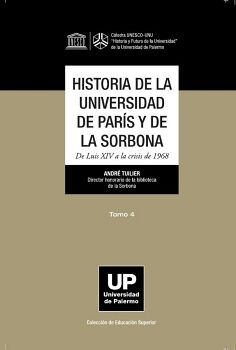 HISTORIA DE LA UNIVERSIDAD DE PARS Y DE LA SORBONA TOMO 4