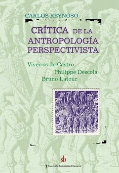 CR�TICA DE LA ANTROPOLOG�A PERSPECTIVISTA