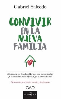 CONVIVIR CON LA NUEVA FAMILIA.