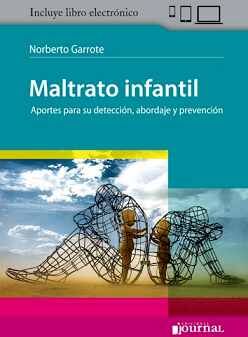 MALTRATO INFANTIL: APORTES P/SU DETECCION,ABORDAJE Y PREVENCION