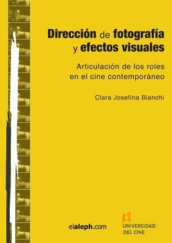 DIRECCI�N DE FOTOGRAF�A Y EFECTOS VISUALES