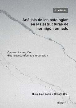 ANALISIS DE LAS PATOLOG�AS EN LAS ESTRUCTURAS DE HORMIG�N ARMADO 2DA ED.