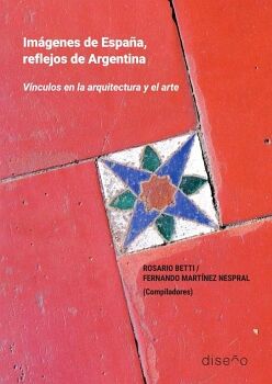 IM�GENES DE ESPA�A, REFLEJOS DE ARGENTINA