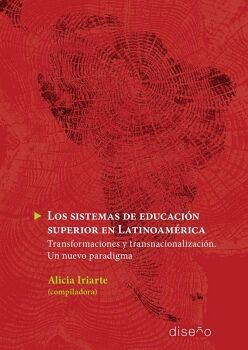 LOS SISTEMAS DE EDUCACI�N SUPERIOR EN LATINOAMERICA