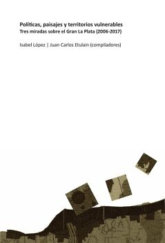 POL�TICAS, PAISAJES Y TERRITORIOS VULNERABLES