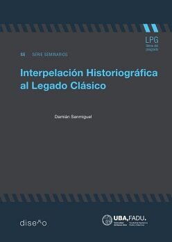 INTERPELACIN HISTORIOGRFICA DEL LEGADO CLSICO