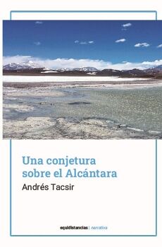 UNA CONJETURA SOBRE EL ALC�NTARA