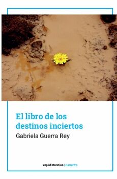 EL LIBRO DE LOS DESTINOS INCIERTOS