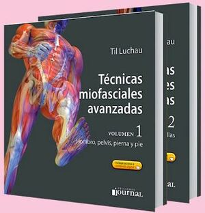 TECNICAS MIOFASCIALES AVANZADAS 2VOLS. (OBRA COMPLETA)