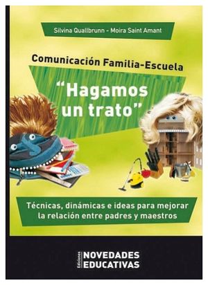HAGAMOS UN TRATO -COMUNICACION, FAMILIA ESCUELA-