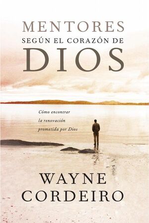 MENTORES SEG�N EL CORAZ�N DE DIOS
