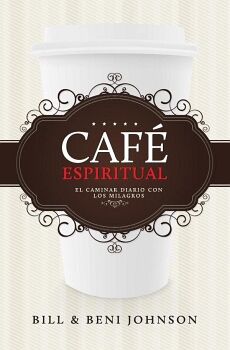 CAF� ESPIRITUAL: EL CAMINAR DIARIO CON LOS MILAGROS