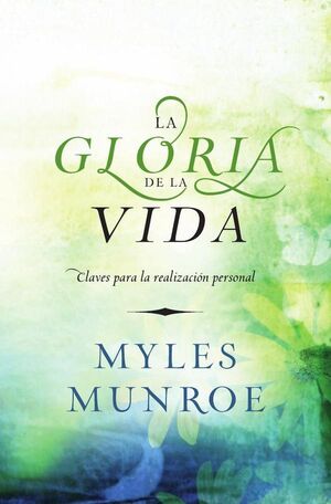 LA GLORIA DE LA VIDA