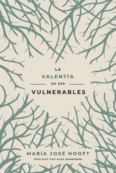 LA VALENTA DE SER VULNERABLES
